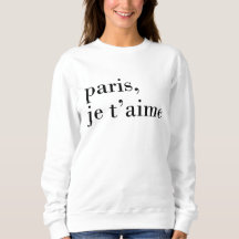 "paris, je t'aime" Black and White Sweatshirt