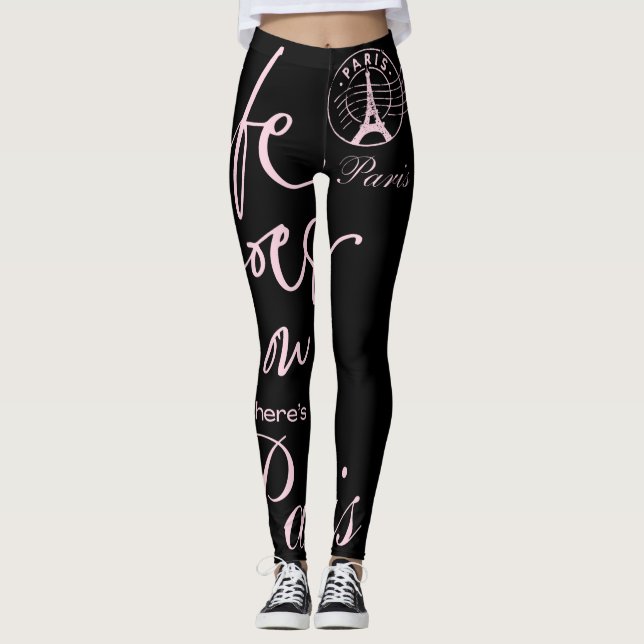 Paris pink and black life goes on paris theme  leggings (Front)