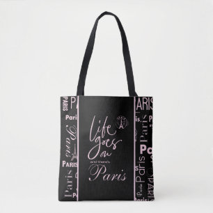 Paris pink and black life goes on tote bag