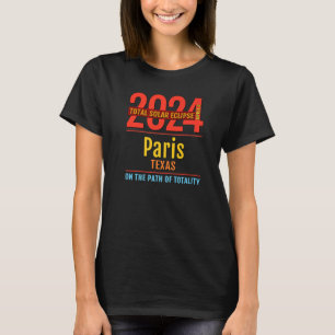 Paris Texas TX Total Solar Eclipse 2024 4 T-Shirt