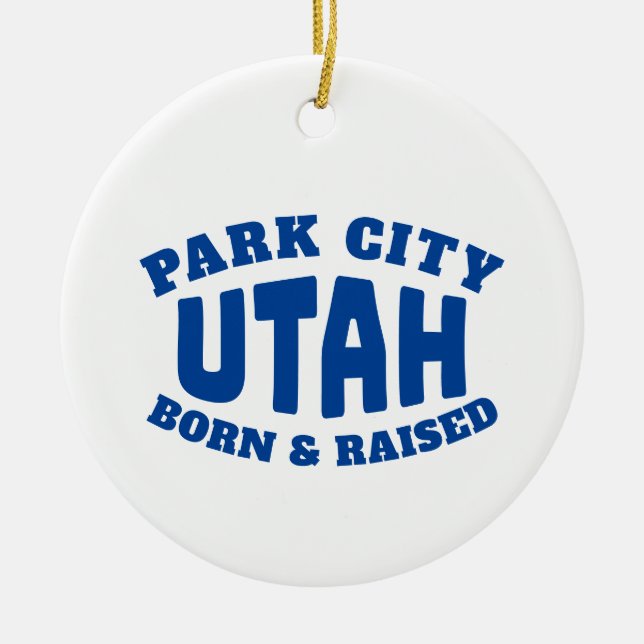 Park City Utah Born and Raised Ceramic Tree Decoration (Front)