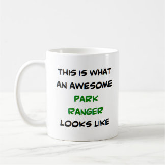 park ranger, awesome coffee mug