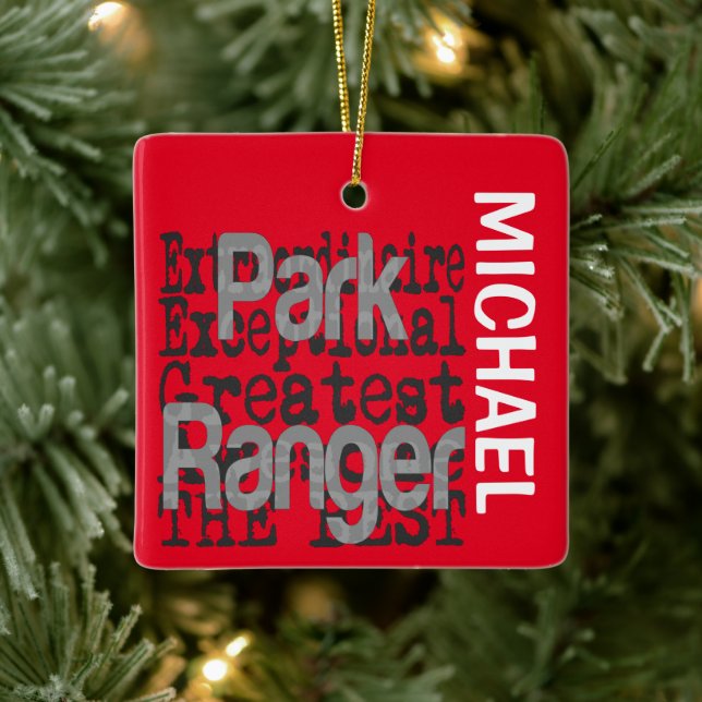 Park Ranger Extraordinaire CUSTOM Ceramic Ornament (Tree)