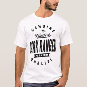 Park Ranger Gift Funny Job Title Profession T-Shirt