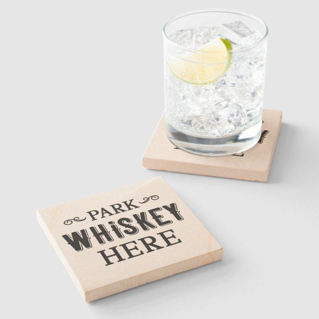 Park Whiskey Here - Stone Coaster (Side)