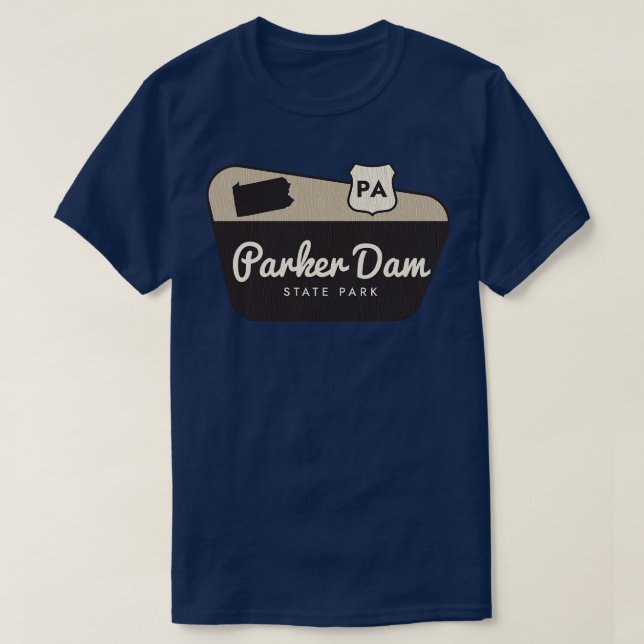 Parker Dam State Park Pennsylvania Welcome Sign T-Shirt (Design Front)