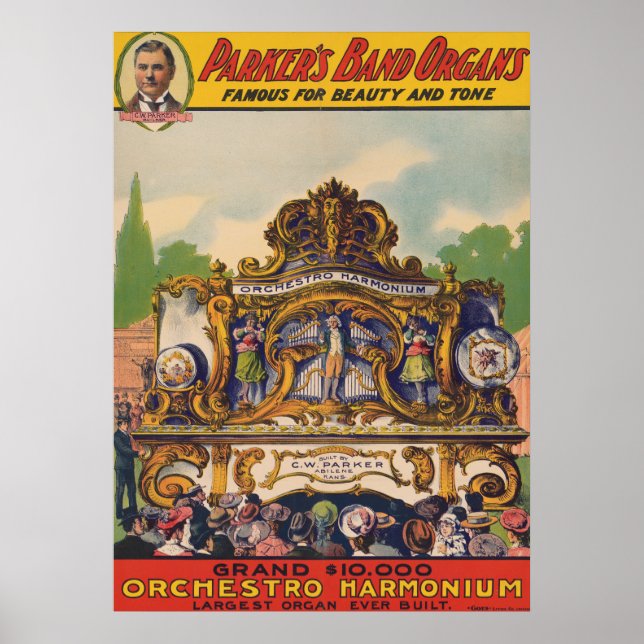 Parker's Band Organs, Famous For Beauty And Tone Poster (Front)