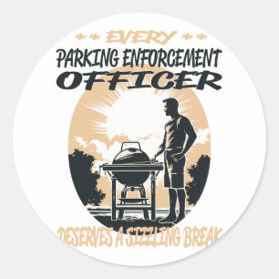 Parking Enforcement Officer Funny Bbq Chef Or Gril Classic Round Sticker