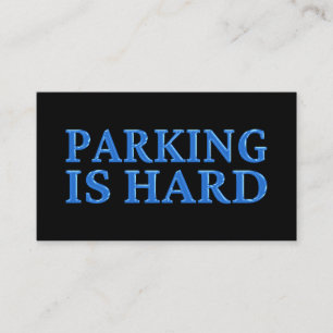 Parking Is Hard Bad Parking Blue Business Card