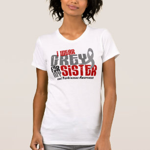 Parkinson’s Disease I WEAR GREY FOR MY SISTER 6. T-Shirt