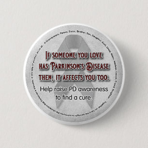 Parkinson's Awareness If Someone You Love 6 Cm Round Badge