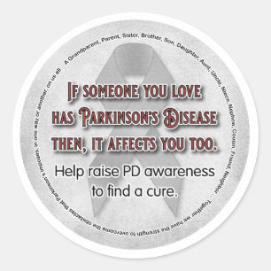 Parkinson's Awareness If Someone You Love Classic Round Sticker