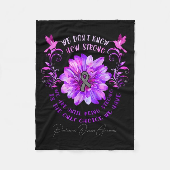 Parkinsons Disease Awareness Flower We Dont Know  Fleece Blanket (Front)