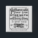 Parkinson's Disease Awareness/Strength Quote II 15 Cm Square Badge<br><div class="desc">Your generosity helps fund research to, one day, find a cure for Parkinson's. 100% of proceeds from the sale of PD related items are donated to The Light of Day Foundation, Inc., which utilises the power of music to raise money and awareness in its continuing battle to defeat Parkinson’s disease...</div>