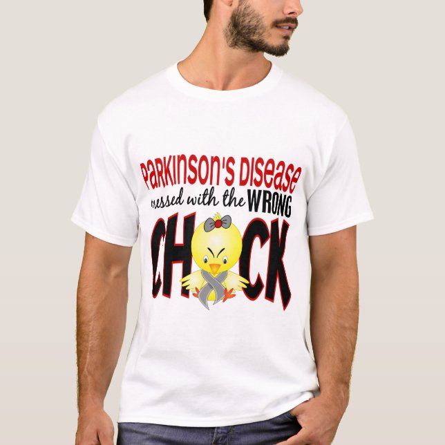 Parkinson's Disease Messed With The Wrong Chick T-Shirt (Front)
