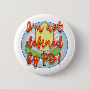 Parkinsons Does Not Define Me I 6 Cm Round Badge