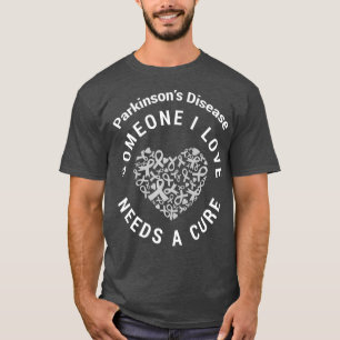 Parkinsons Raise Awareness Need Cure Love Family T-Shirt