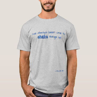 Parkinson's shake things up t-shirt