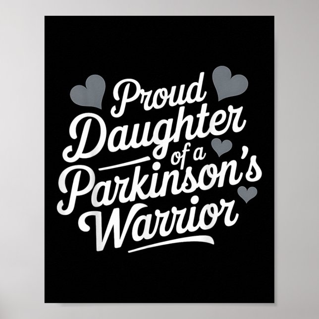 Parkinsons Warrior Proud Daughter Support Poster (Front)