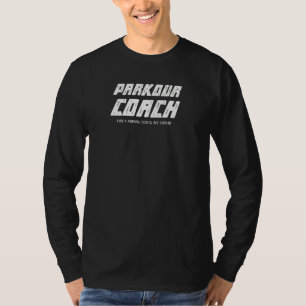 Parkour Coach Definition Parkour Coach Sarcastic T-Shirt