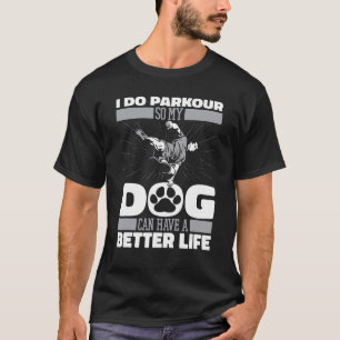 Parkour Dog Traceur Runner  Free Running T-Shirt