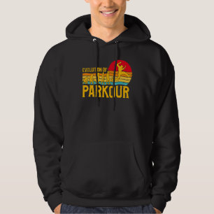 Parkour extreme athlete parkour runner funny sayin hoodie