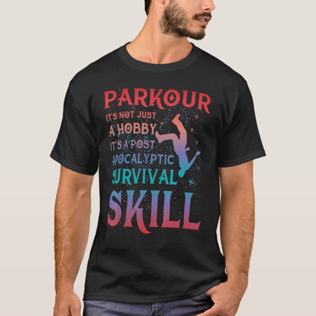 Parkour extreme athlete parkour runner funny sayin T-Shirt (Front)
