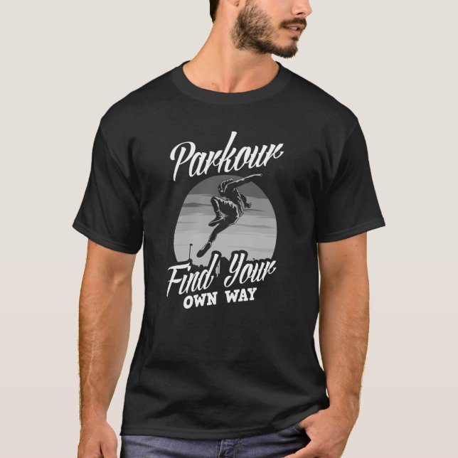 Parkour Find Your Own Way Parkour T-Shirt (Front)
