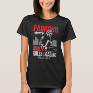 Parkour Free Running Traceur Freestyle Extreme Spo T-Shirt