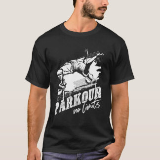 Parkour No Limits Freestyle Freerunning Extreme T-Shirt