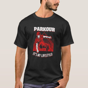 Parkour Run Jump Freerunning Obstacle Course Acrob T-Shirt