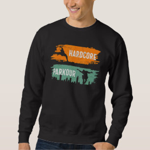 Parkour Sayings Parkour Sports Quote Graphic Cool Sweatshirt