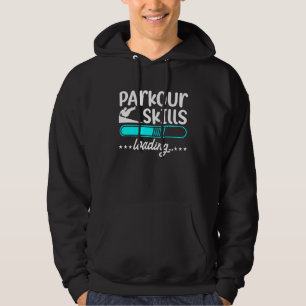 Parkour Skills Loading Freerunning Runner Urban Sp Hoodie