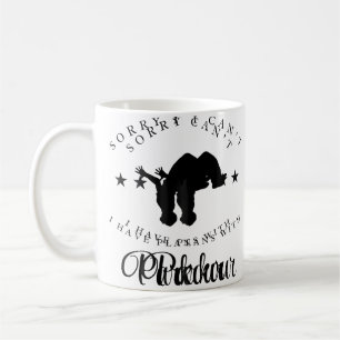 Parkour Sorry I Can'T I Have Plans With Parkour Coffee Mug