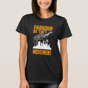 Parkour The Movement Parkour T-Shirt