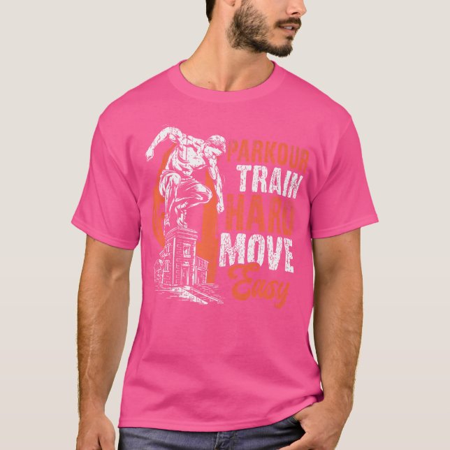 Parkour Train Hard Move Easy Parkour T-Shirt (Front)