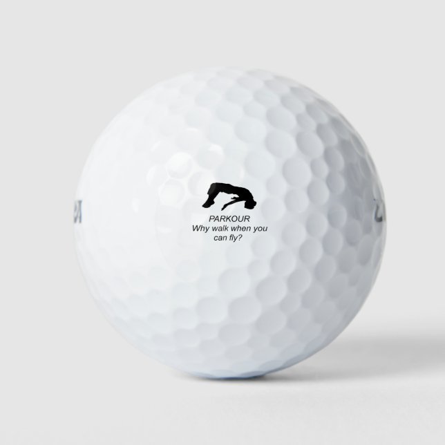 Parkour-Why Walk When You Can Fly ? Golf Balls (Front)