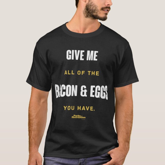 Parks and Recreation Bacon and Eggs Ron Swanson T-Shirt (Front)