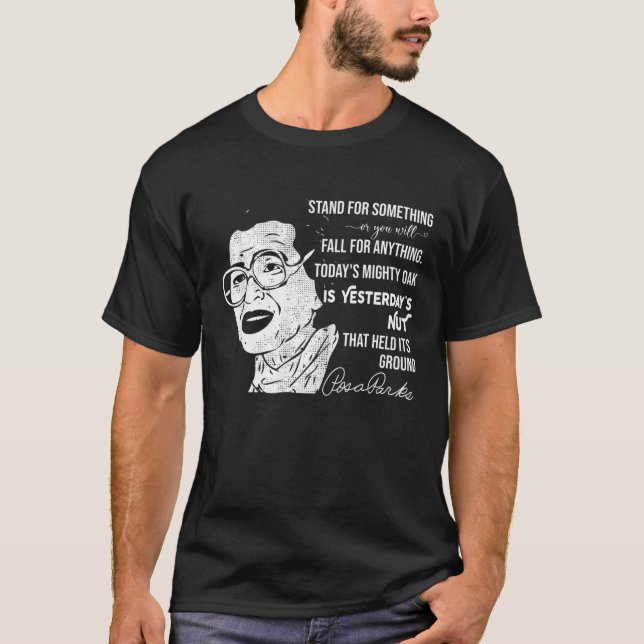 Parks Quotes Rosa Inspirational Black History Mont T-Shirt (Front)
