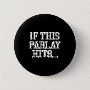 Parlay Art For Men Women Srts Gambling Srts Bettin 6 Cm Round Badge