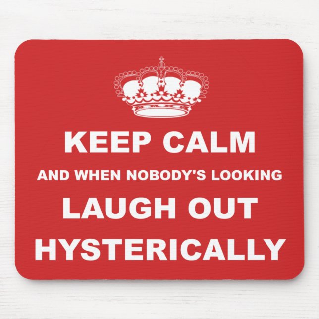 Parody keep calm and carry on mouse mat (Front)