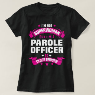 Parole Officer T-Shirt