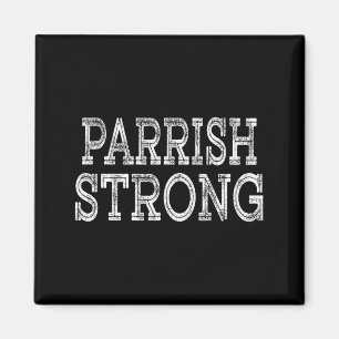 PARRISH Strong Squad Family Reunion Last Name Team Magnet