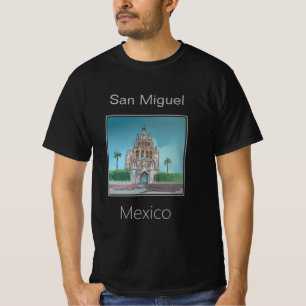 Parroquia de San Miguel Arcángel San Miguel Mexico T-Shirt