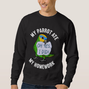 Parrot Ate My Homework I Orange winged Amazon Sweatshirt