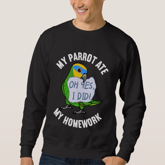 Parrot Ate My Homework I Orange winged Amazon Sweatshirt (Front)