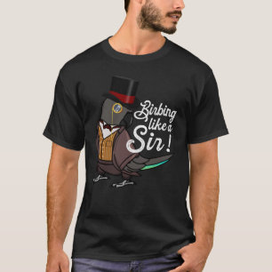 Parrot Birbing Like A Sir I Meyers Parrot T-Shirt