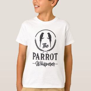 Parrot Bird Parrot Whisperer Animal Ara Parrots T-Shirt