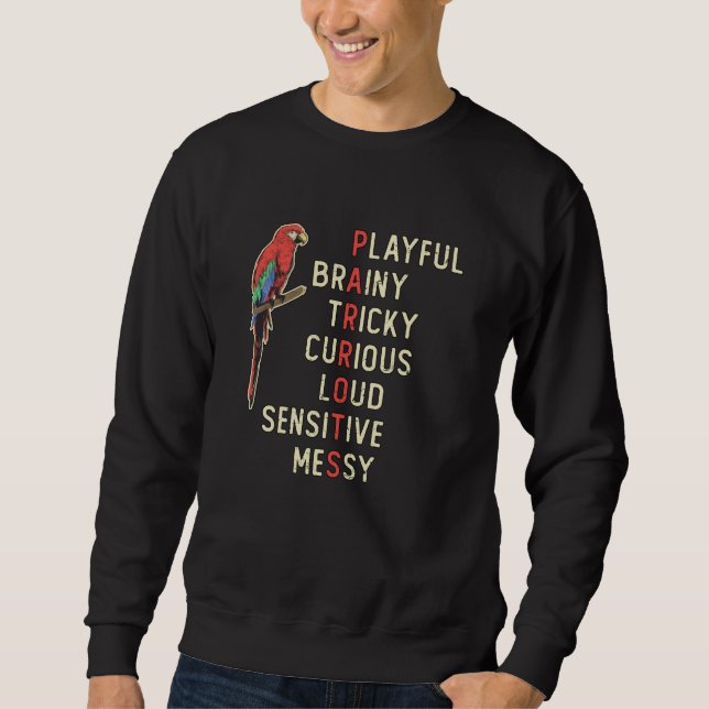 Parrot Bird Playful Brainy Tricky Animal Parrots Sweatshirt (Front)