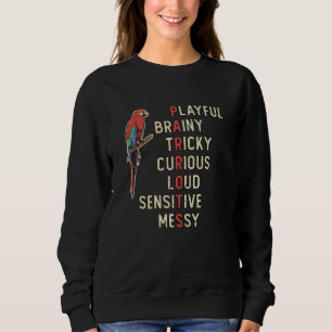 Parrot Bird Playful Brainy Tricky Animal Parrots Sweatshirt